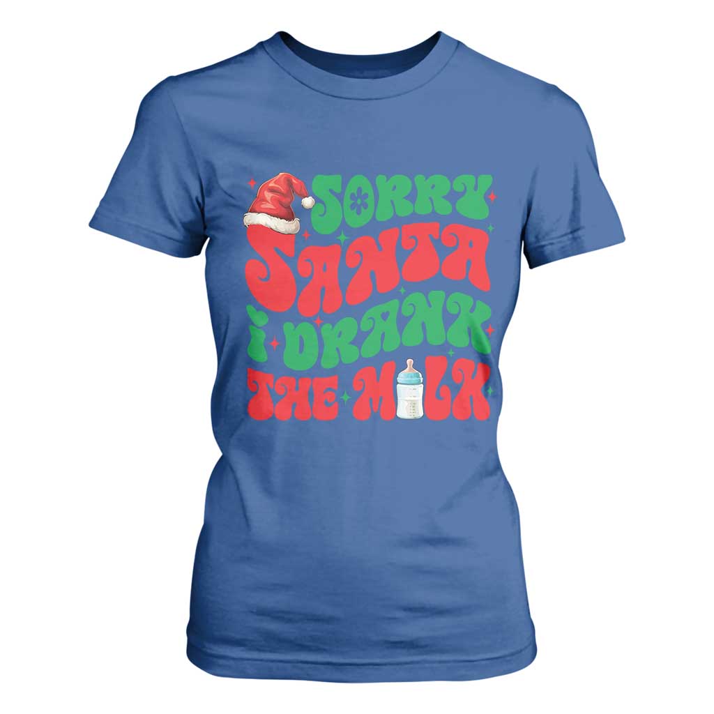 Funny First Christmas T Shirt For Women Sorry Santa I Drank The Milk TS09 Royal Blue Print Your Wear