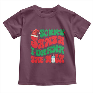 Funny First Christmas Toddler T Shirt Sorry Santa I Drank The Milk TS09 Maroon Print Your Wear