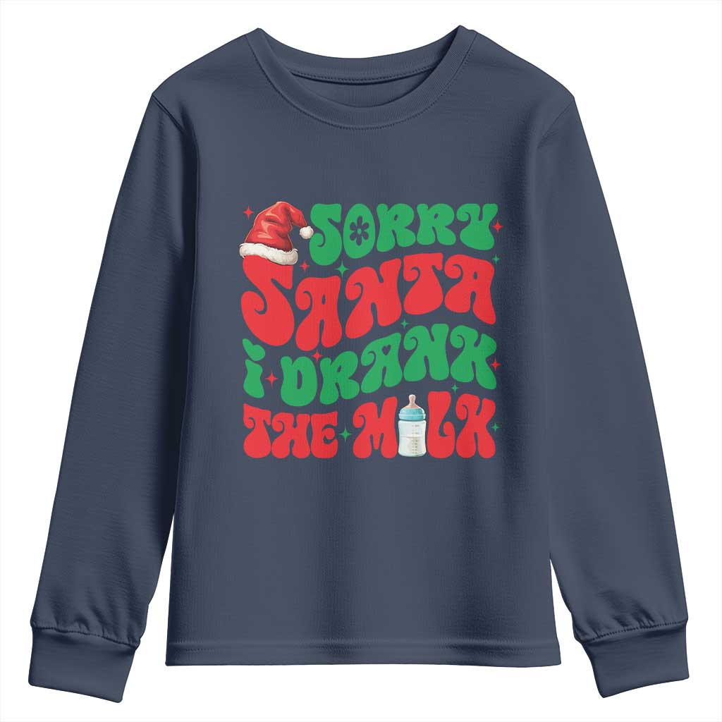 Funny First Christmas Youth Sweatshirt Sorry Santa I Drank The Milk TS09 Navy Print Your Wear