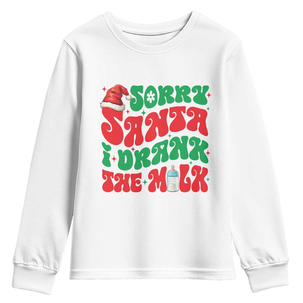 Funny First Christmas Youth Sweatshirt Sorry Santa I Drank The Milk TS09 White Print Your Wear