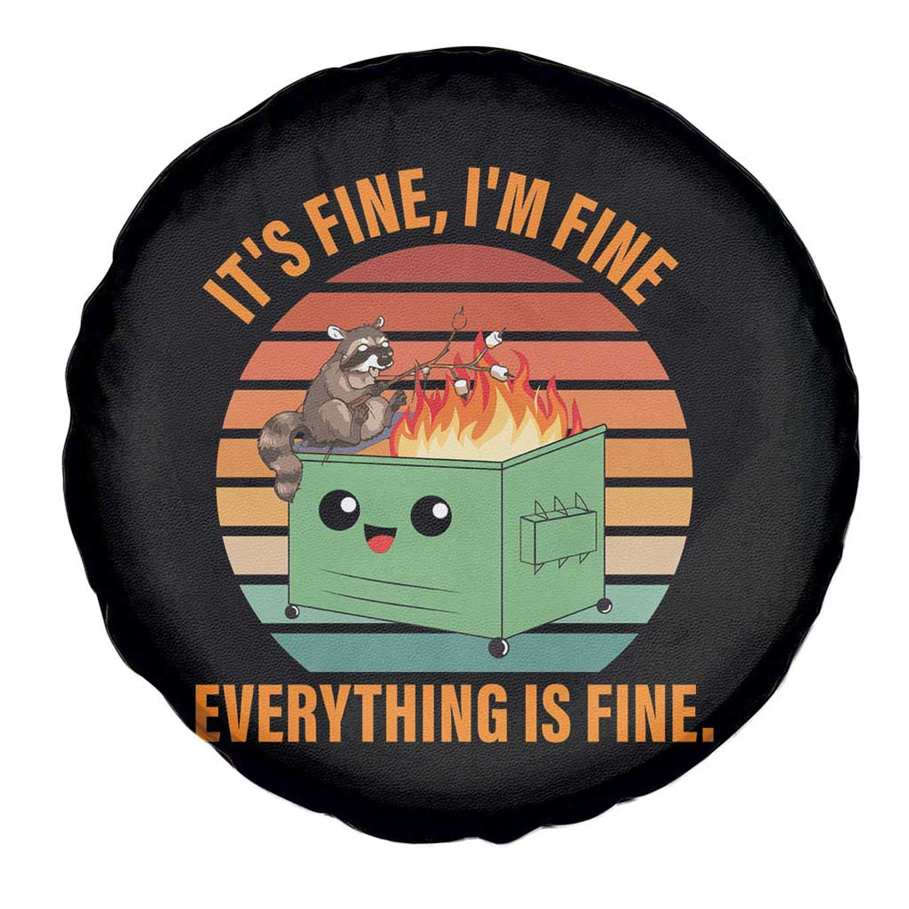 Funny Dumpster Fire Spare Tire Cover It's Fine I'm Fine Everything's Fine Raccoon TS09 Print Your Wear