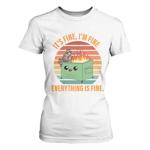 Funny Dumpster Fire T Shirt For Women It's Fine I'm Fine Everything's Fine Raccoon TS09 White Print Your Wear