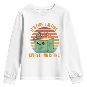 Funny Dumpster Fire Youth Sweatshirt It's Fine I'm Fine Everything's Fine Raccoon TS09 White Print Your Wear