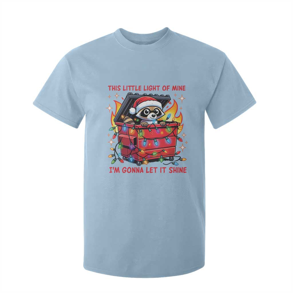 Funny Christmas T Shirt For Kid This Little Light Of Mine Lil Dumpster Fire TS09 Light Blue Print Your Wear
