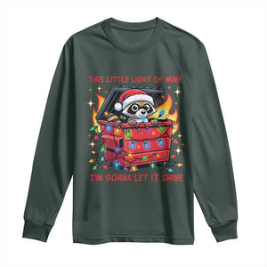 Funny Christmas Long Sleeve Shirt This Little Light Of Mine Lil Dumpster Fire TS09 Dark Forest Green Print Your Wear