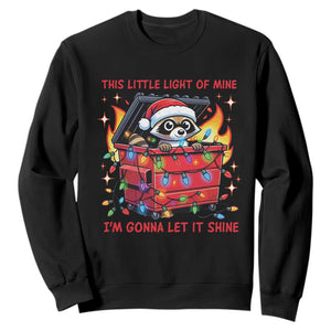 Funny Christmas Sweatshirt This Little Light Of Mine Lil Dumpster Fire TS09 Black Print Your Wear