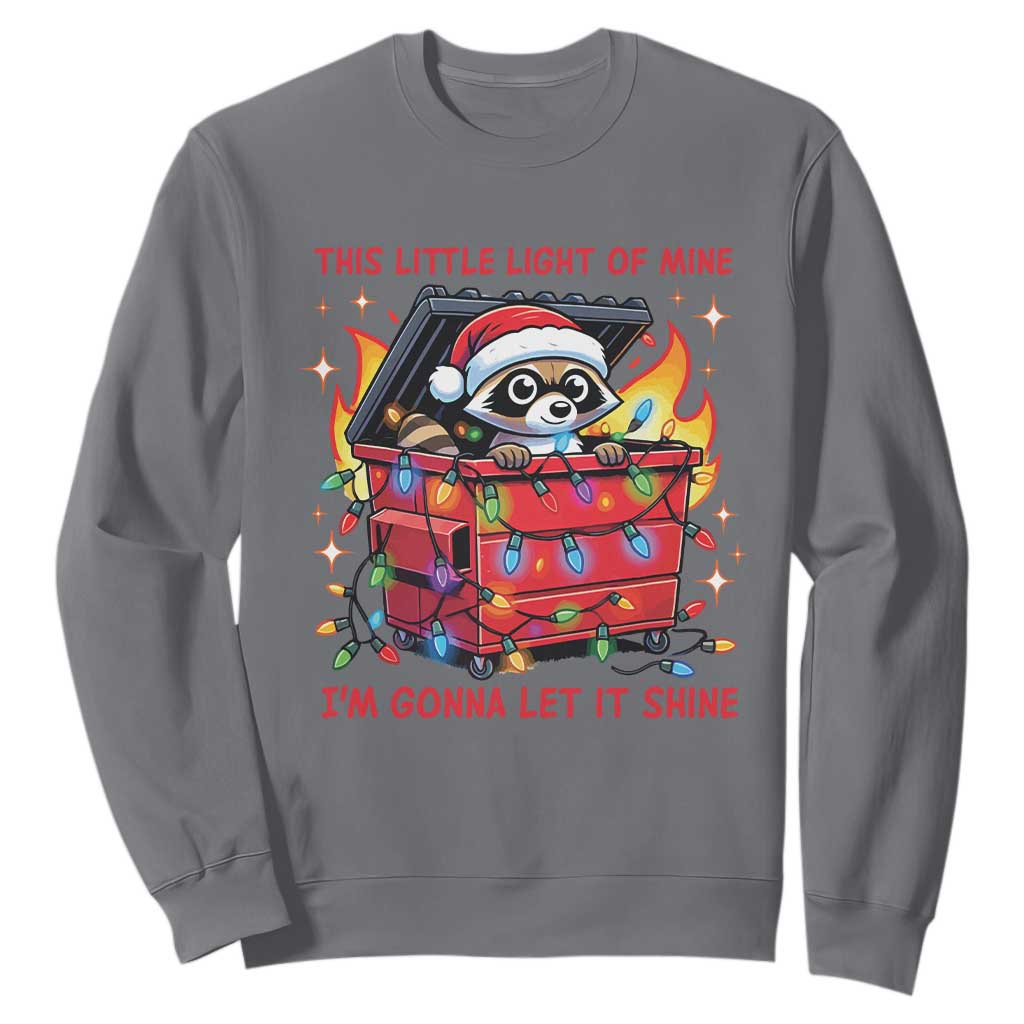 Funny Christmas Sweatshirt This Little Light Of Mine Lil Dumpster Fire TS09 Charcoal Print Your Wear