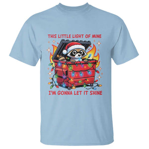Funny Christmas T Shirt This Little Light Of Mine Lil Dumpster Fire TS09 Light Blue Print Your Wear