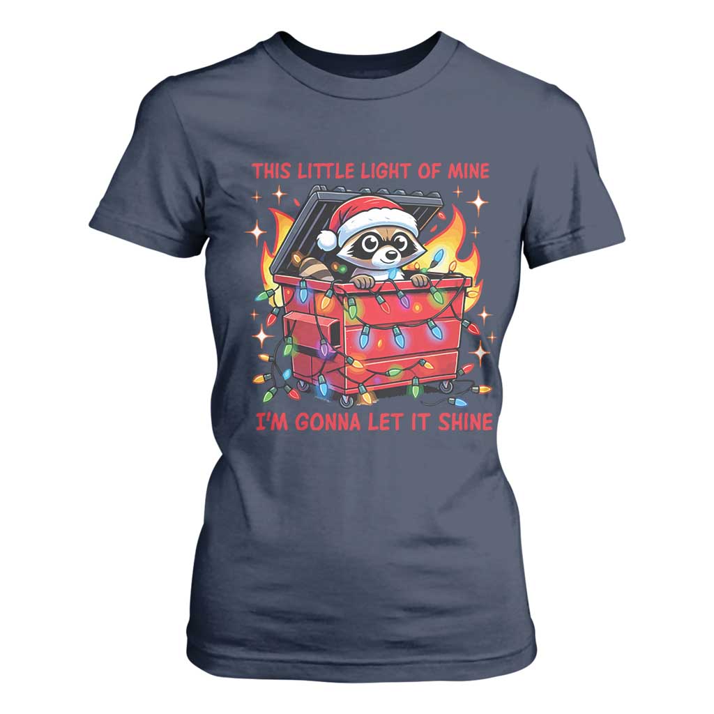 Funny Christmas T Shirt For Women This Little Light Of Mine Lil Dumpster Fire TS09 Navy Print Your Wear