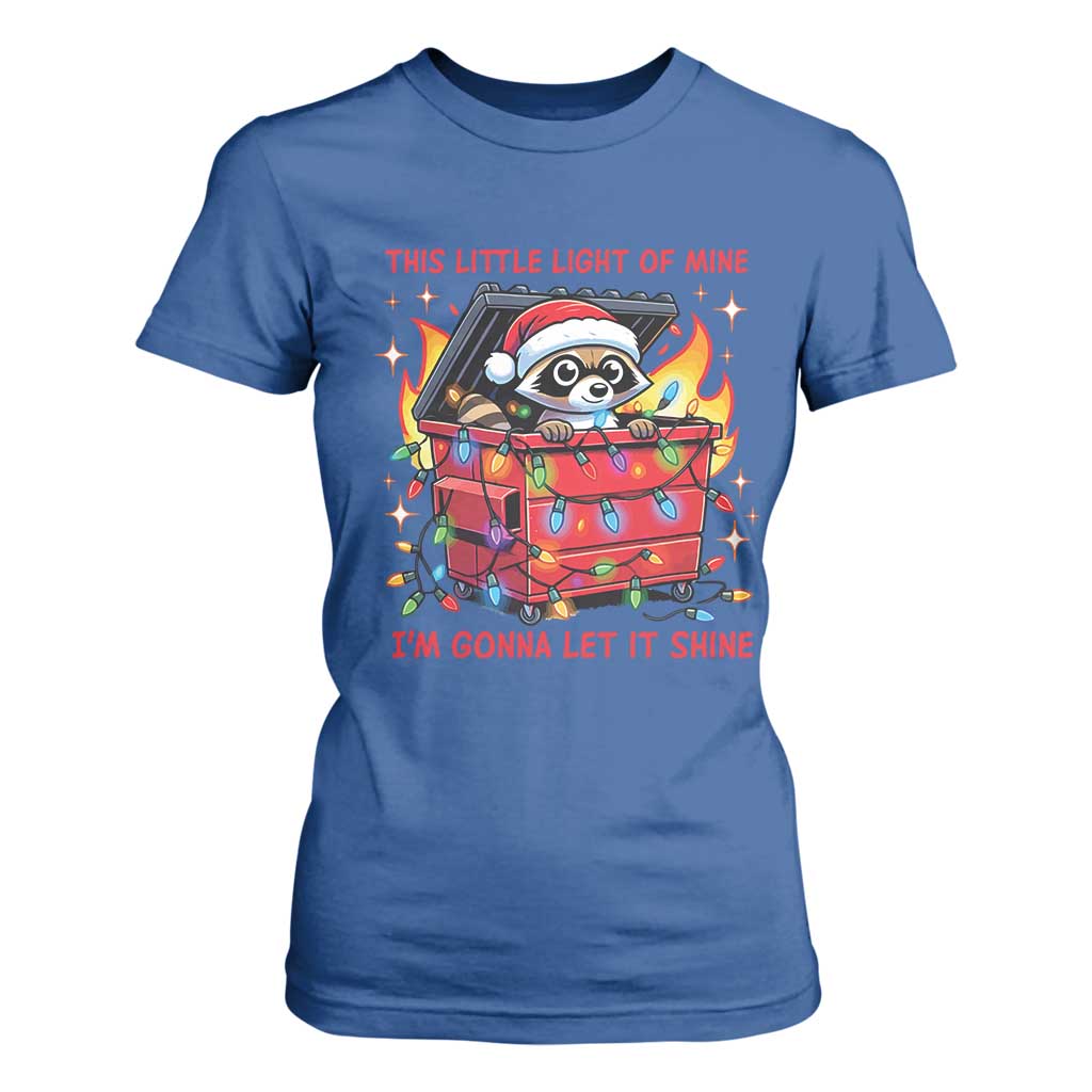 Funny Christmas T Shirt For Women This Little Light Of Mine Lil Dumpster Fire TS09 Royal Blue Print Your Wear