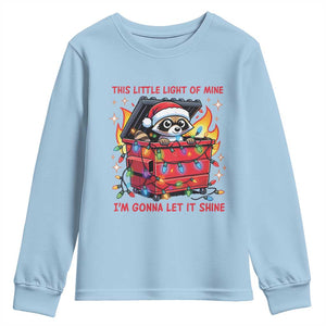 Funny Christmas Youth Sweatshirt This Little Light Of Mine Lil Dumpster Fire TS09 Light Blue Print Your Wear