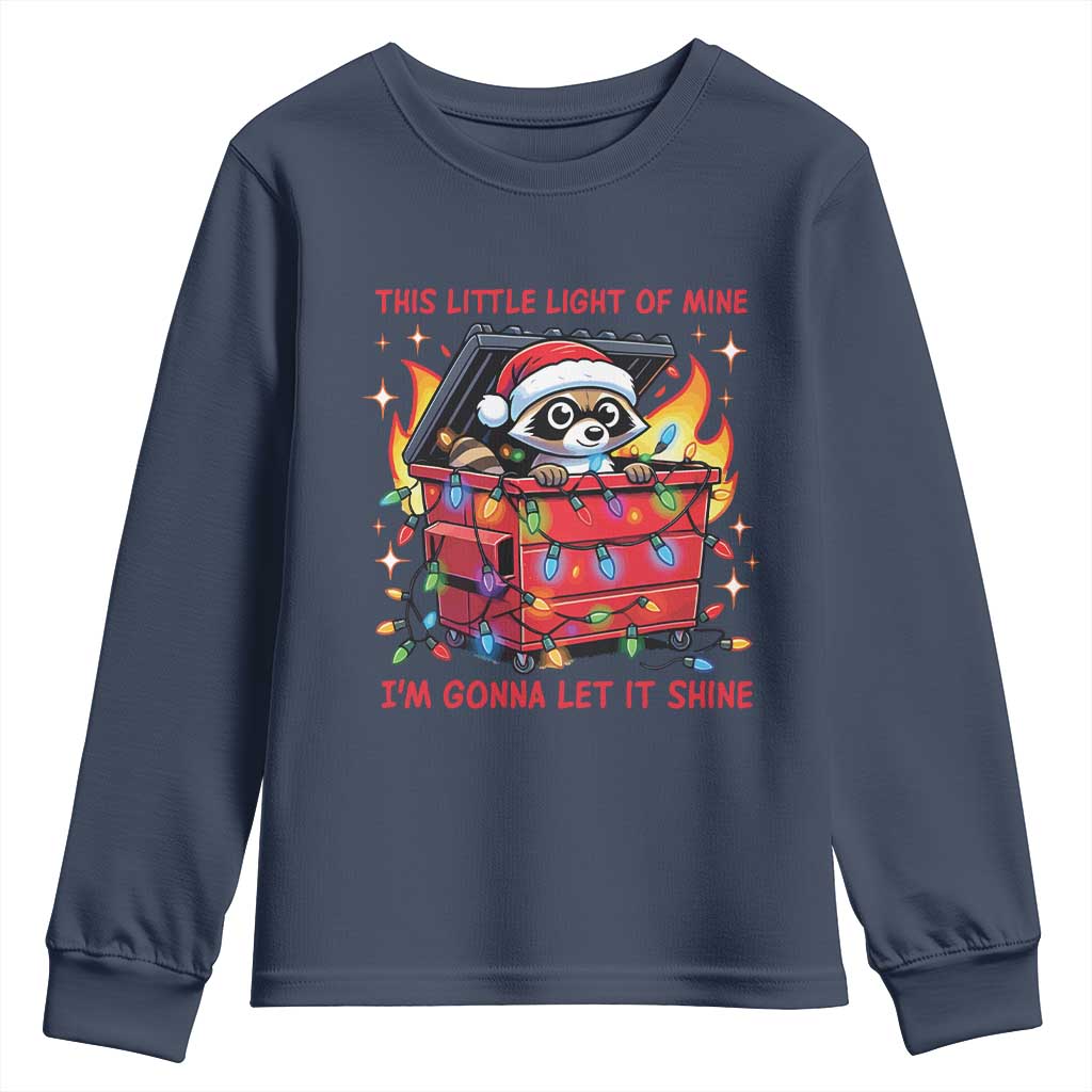 Funny Christmas Youth Sweatshirt This Little Light Of Mine Lil Dumpster Fire TS09 Navy Print Your Wear