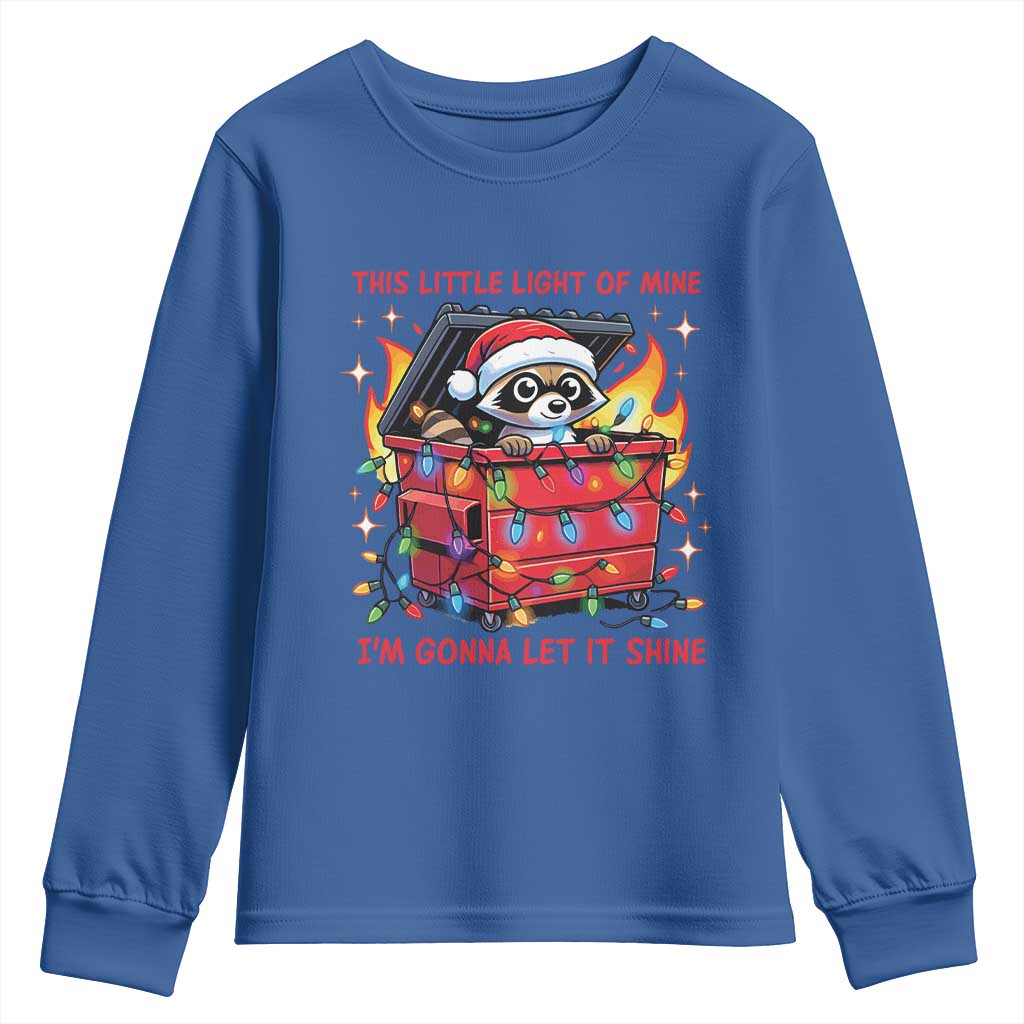 Funny Christmas Youth Sweatshirt This Little Light Of Mine Lil Dumpster Fire TS09 Royal Blue Print Your Wear