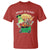 Funny Christmas What A Year Dumpster Fire T Shirt TS09 Red Print Your Wear