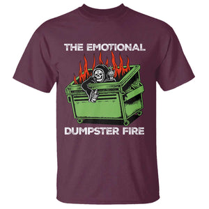 Funny Emotional Dumpster Fire Skeleton T Shirt TS09 Maroon Print Your Wear