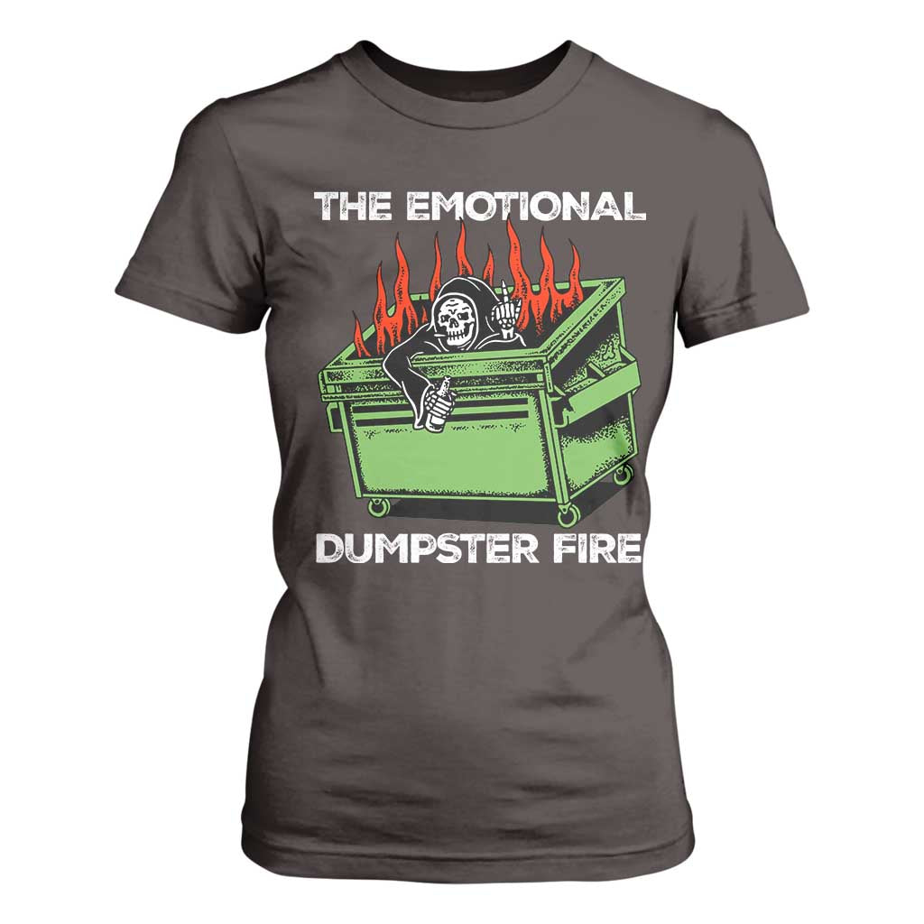 Funny Emotional Dumpster Fire Skeleton T Shirt For Women TS09 Dark Chocolate Print Your Wear