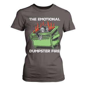 Funny Emotional Dumpster Fire Skeleton T Shirt For Women TS09 Dark Chocolate Print Your Wear