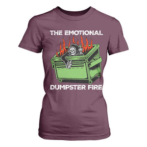 Funny Emotional Dumpster Fire Skeleton T Shirt For Women TS09 Maroon Print Your Wear