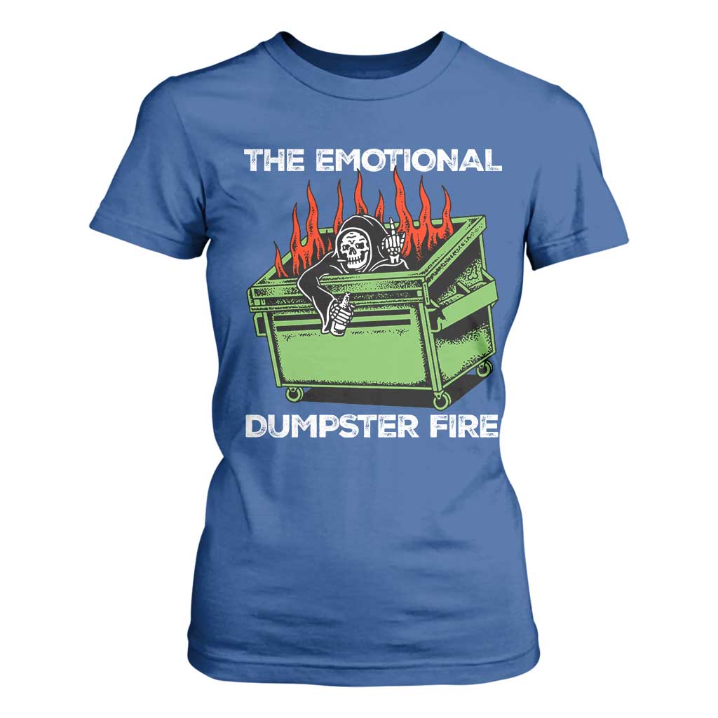 Funny Emotional Dumpster Fire Skeleton T Shirt For Women TS09 Royal Blue Print Your Wear
