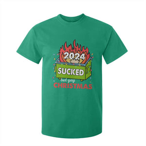 Funny Dumpster Fire Sucked But Yay Christmas 2024 T Shirt For Kid TS09 Irish Green Print Your Wear