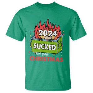 Funny Dumpster Fire Sucked But Yay Christmas 2024 T Shirt TS09 Irish Green Print Your Wear