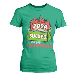Funny Dumpster Fire Sucked But Yay Christmas 2024 T Shirt For Women TS09 Irish Green Print Your Wear