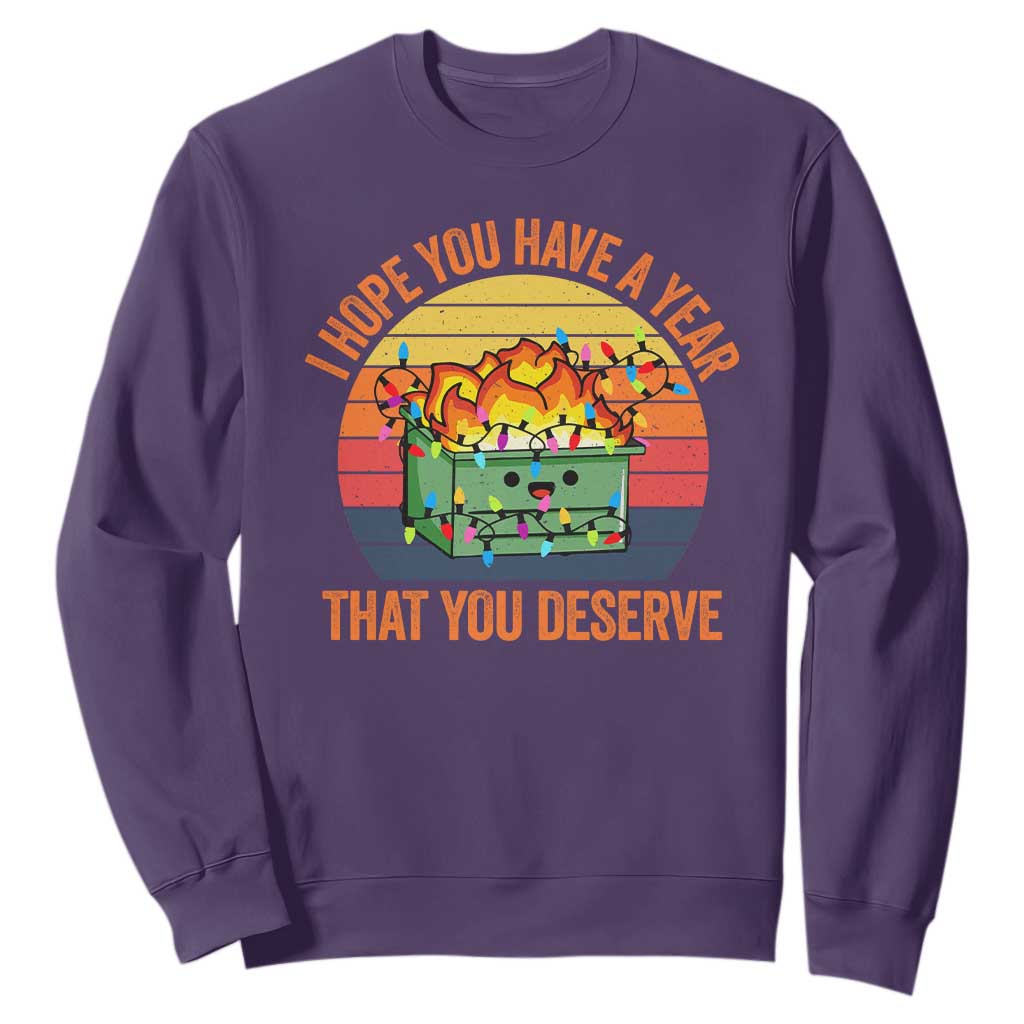 Funny Christmas Dumpster Fire Sweatshirt I Hope You Have The Year That You Deserve TS09 Purple Print Your Wear