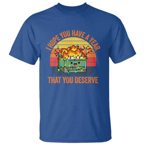 Funny Christmas Dumpster Fire T Shirt I Hope You Have The Year That You Deserve TS09 Royal Blue Print Your Wear