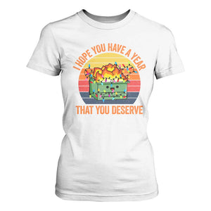 Funny Christmas Dumpster Fire T Shirt For Women I Hope You Have The Year That You Deserve TS09 White Print Your Wear