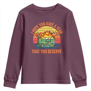 Funny Christmas Dumpster Fire Youth Sweatshirt I Hope You Have The Year That You Deserve TS09 Maroon Print Your Wear