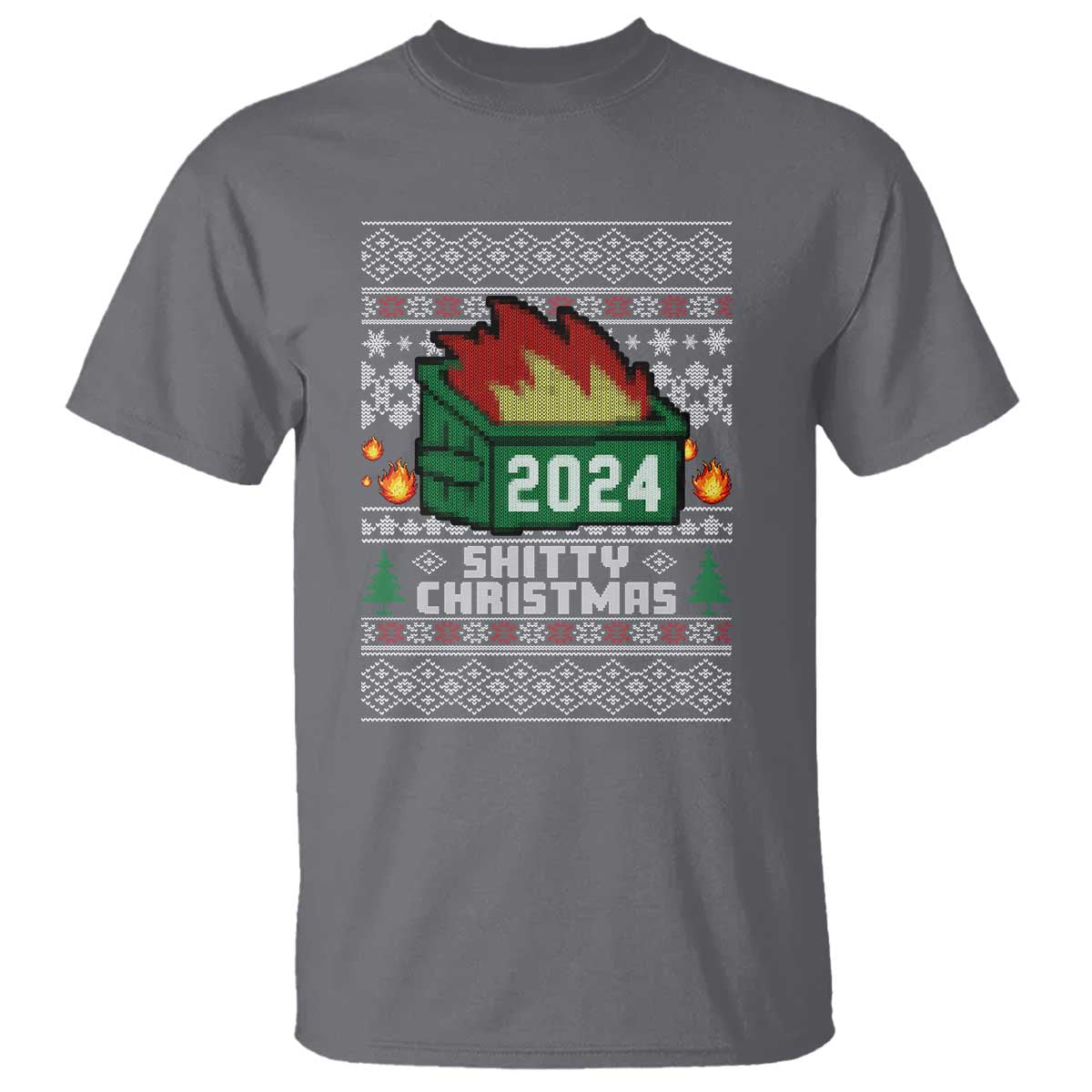 Funny Shitty Christmas 2024 Dumpster Fire T Shirt TS09 Charcoal Print Your Wear