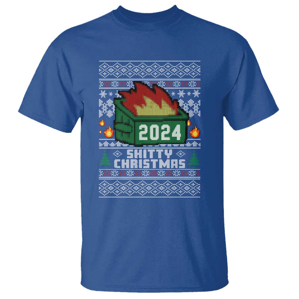 Funny Shitty Christmas 2024 Dumpster Fire T Shirt TS09 Royal Blue Print Your Wear