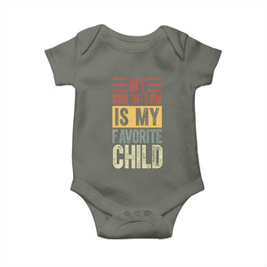 Funny My Son In Law Is My Favorite Child Baby Onesie TS09 Military Green Print Your Wear