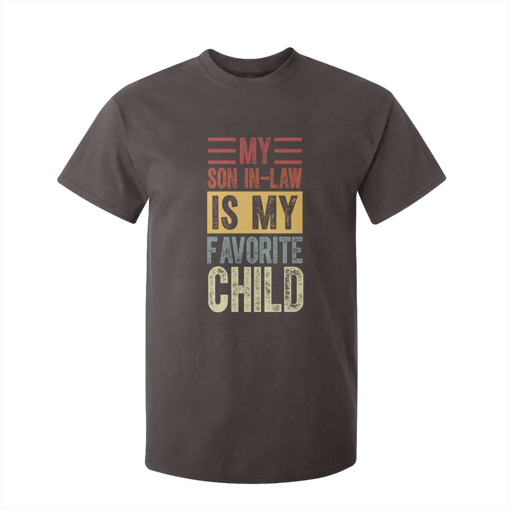 Funny My Son In Law Is My Favorite Child T Shirt For Kid TS09 Dark Chocolate Print Your Wear