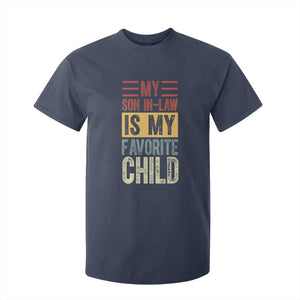 Funny My Son In Law Is My Favorite Child T Shirt For Kid TS09 Navy Print Your Wear