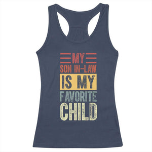 Funny My Son In Law Is My Favorite Child Racerback Tank Top TS09 Navy Print Your Wear