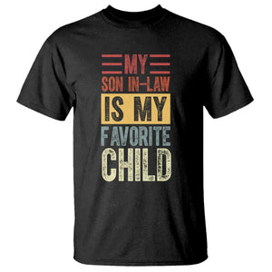 Funny My Son In Law Is My Favorite Child T Shirt TS09 Black Print Your Wear