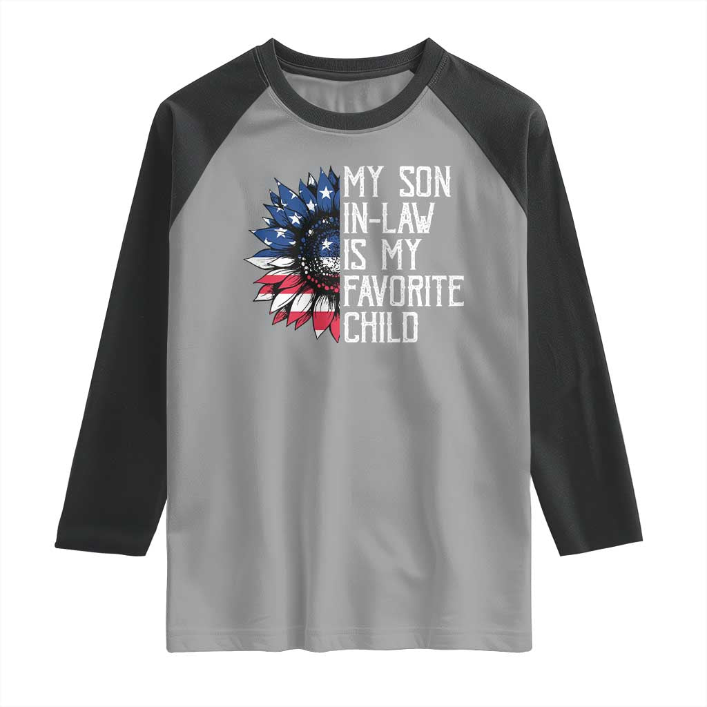 Funny My Son In Law Is My Favorite Child Raglan Shirt American Flag Sunflower TS09 Sport Gray Black Print Your Wear