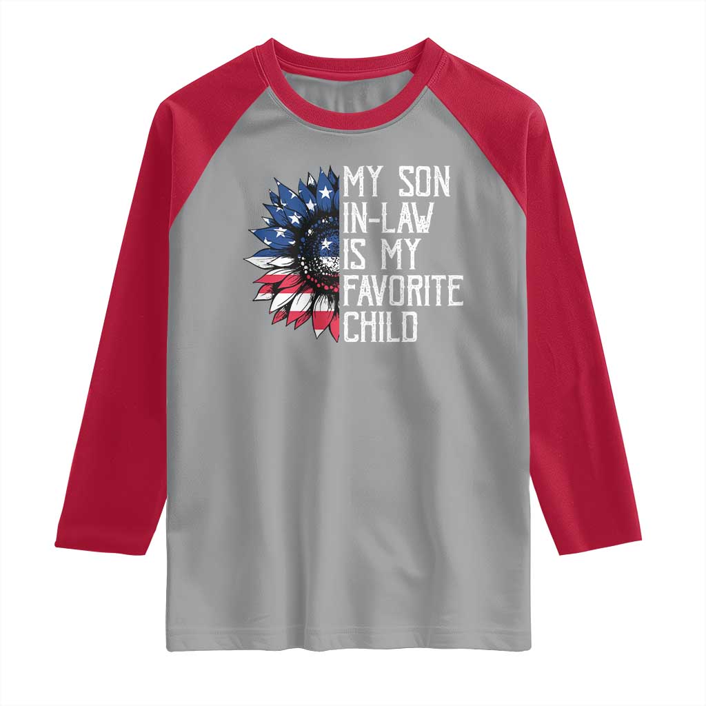 Funny My Son In Law Is My Favorite Child Raglan Shirt American Flag Sunflower TS09 Sport Gray Red Print Your Wear