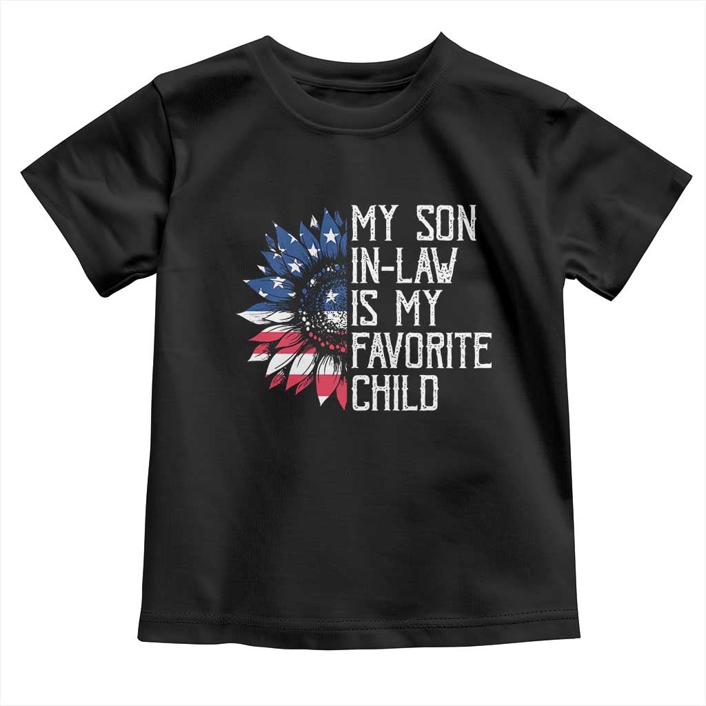 Funny My Son In Law Is My Favorite Child Toddler T Shirt American Flag Sunflower TS09 Black Print Your Wear