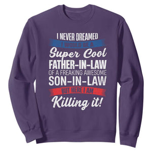 Funny I Never Dreamed I Would Be A Super Cool Father In Law Sweatshirt TS09 Purple Print Your Wear