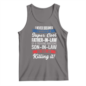 Funny I Never Dreamed I Would Be A Super Cool Father In Law Tank Top TS09 Deep Heather Print Your Wear