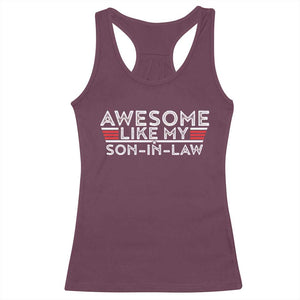 Funny Awesome Like My Son In Law Racerback Tank Top TS09 Maroon Print Your Wear