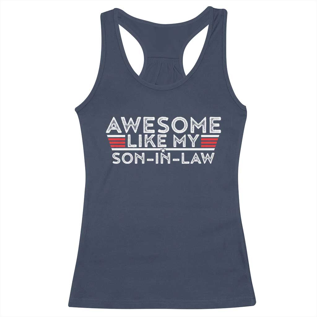 Funny Awesome Like My Son In Law Racerback Tank Top TS09 Navy Print Your Wear