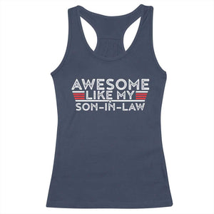Funny Awesome Like My Son In Law Racerback Tank Top TS09 Navy Print Your Wear