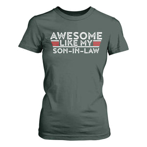 Funny Awesome Like My Son In Law T Shirt For Women TS09 Dark Forest Green Print Your Wear