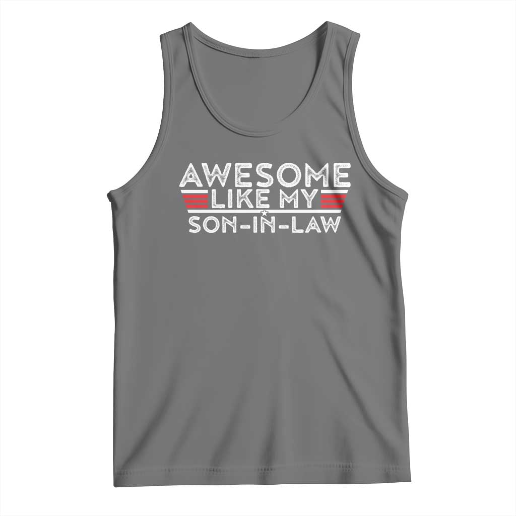 Funny Awesome Like My Son In Law Tank Top TS09 Black Heather Print Your Wear