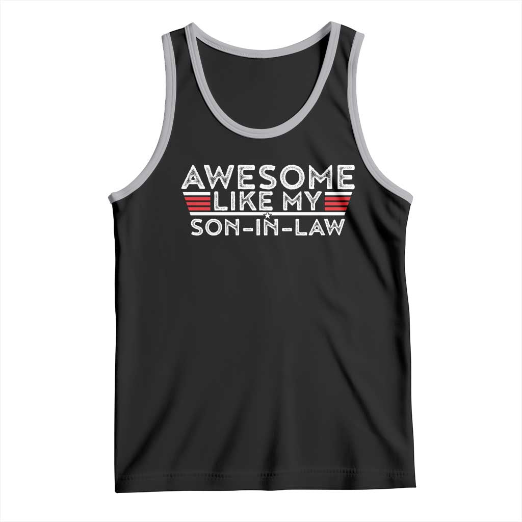 Funny Awesome Like My Son In Law Tank Top TS09 Black Athletic Heather Print Your Wear