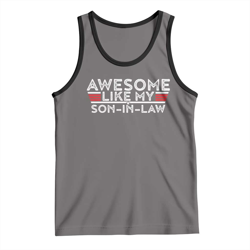 Funny Awesome Like My Son In Law Tank Top TS09 Deep Heather Black Print Your Wear