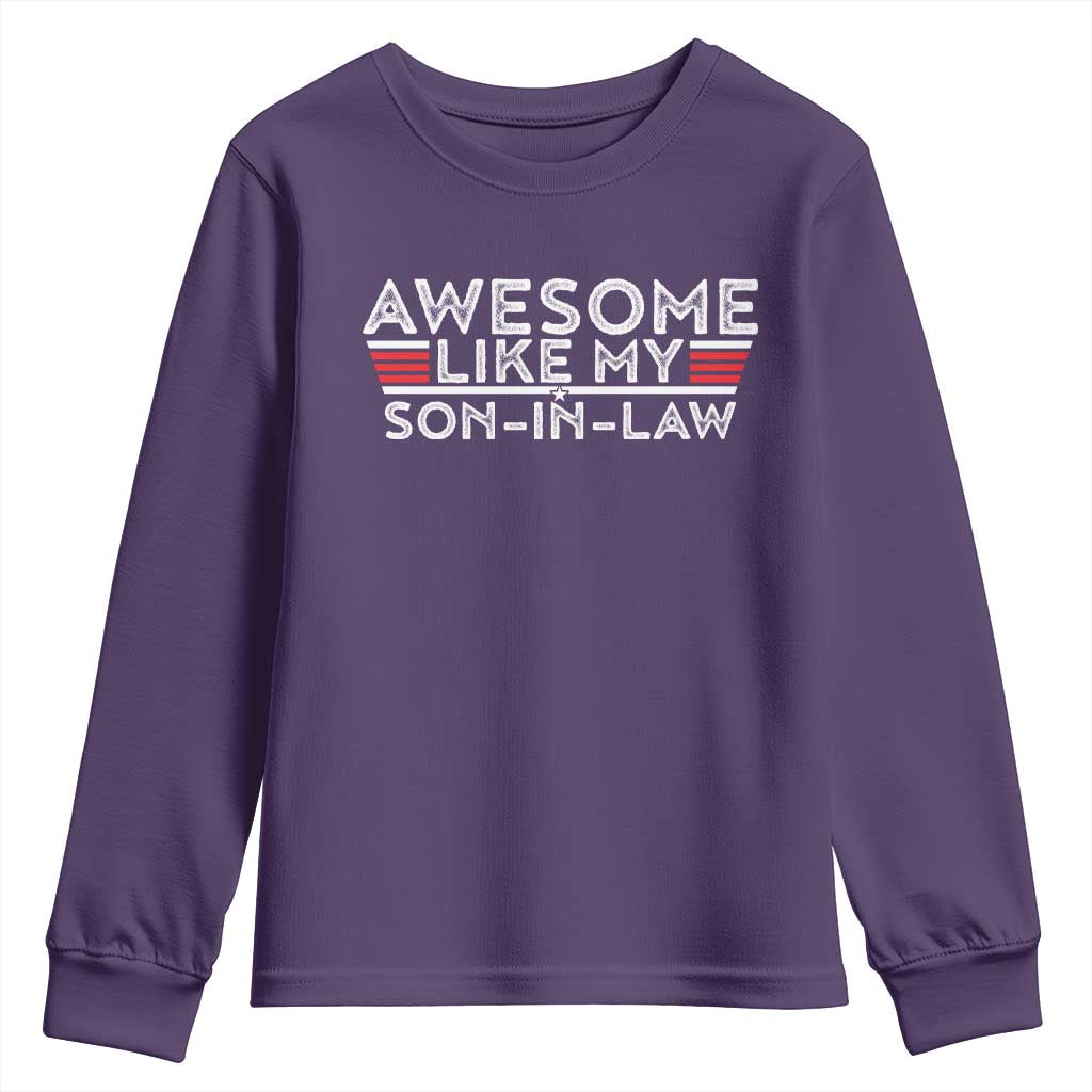 Funny Awesome Like My Son In Law Youth Sweatshirt TS09 Purple Print Your Wear